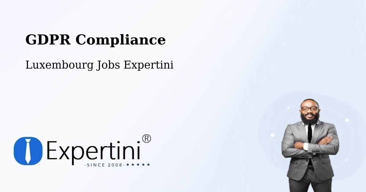 EU GDPR Compliance Statement – Contern - Luxembourg Jobs Expertini