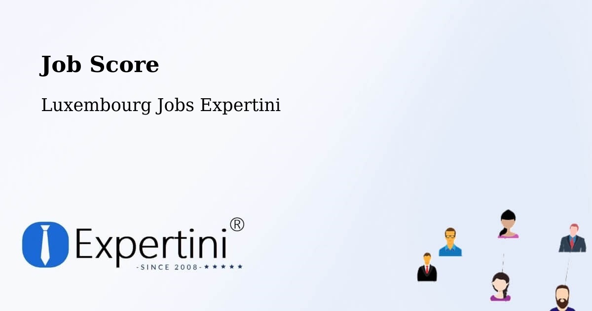 Job Score & Job Description Score Tool – Contern - Luxembourg Jobs Expertini