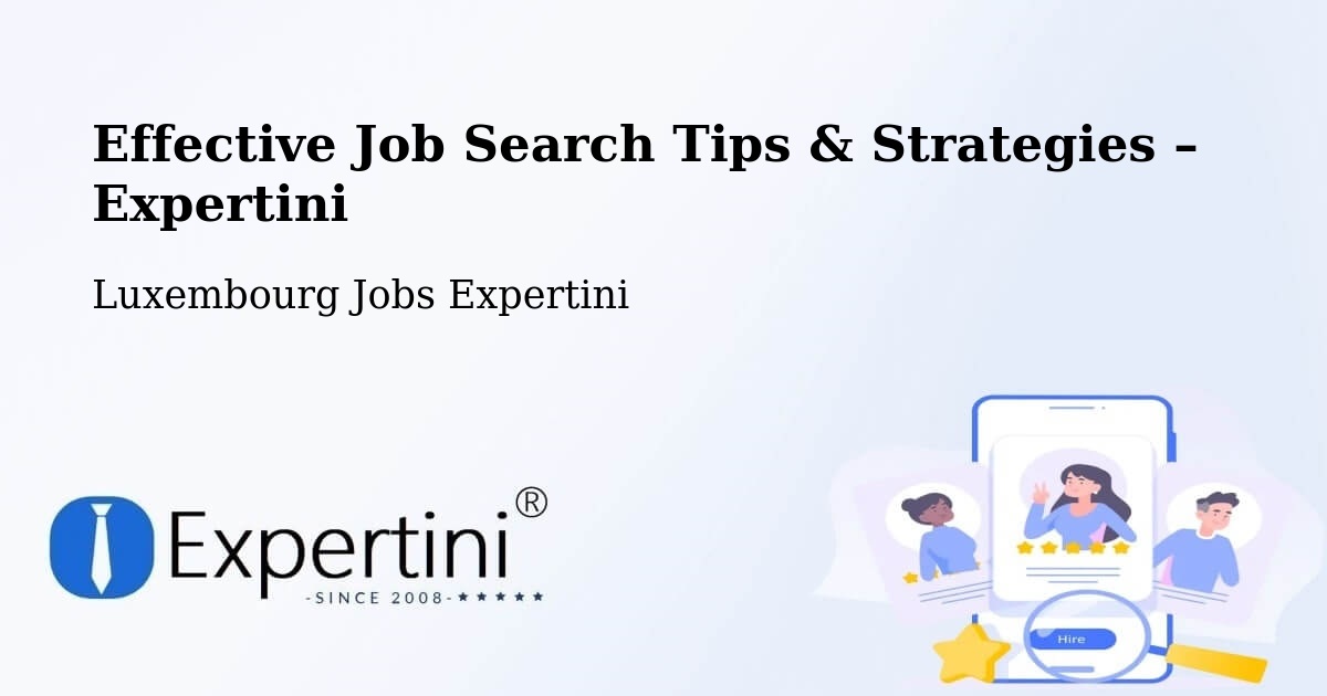 Job Search Tips & Strategies for Job Seekers – Contern - Contern, Luxembourg Jobs Expertini