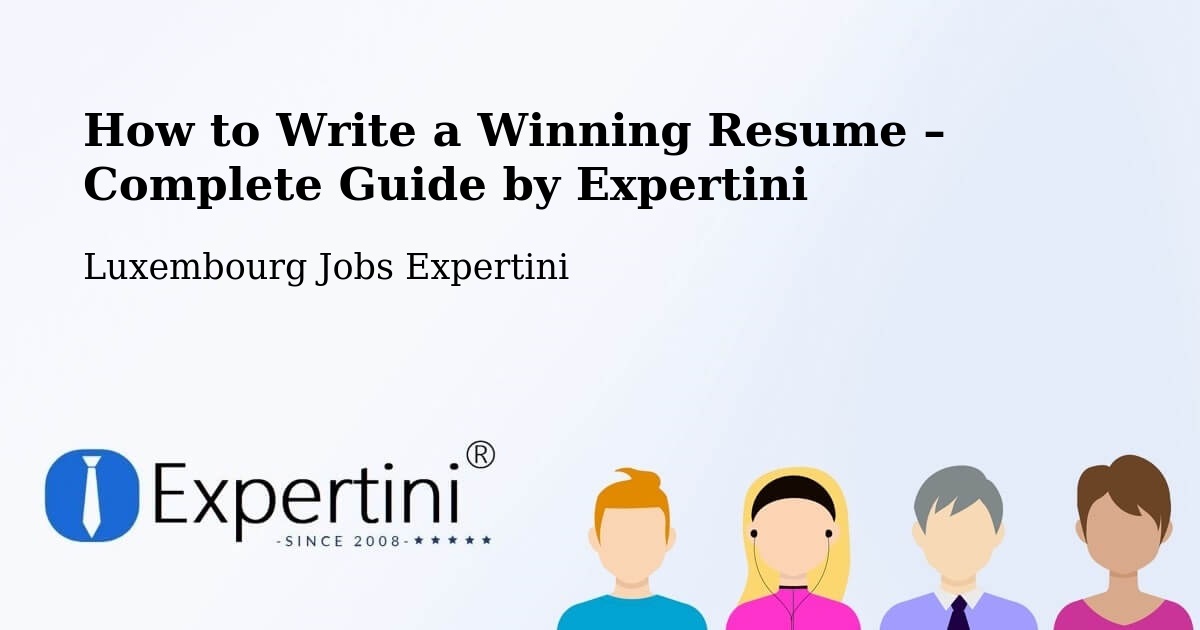 Resume Writing Guide for Job Seekers – Contern - Contern, Luxembourg Jobs Expertini