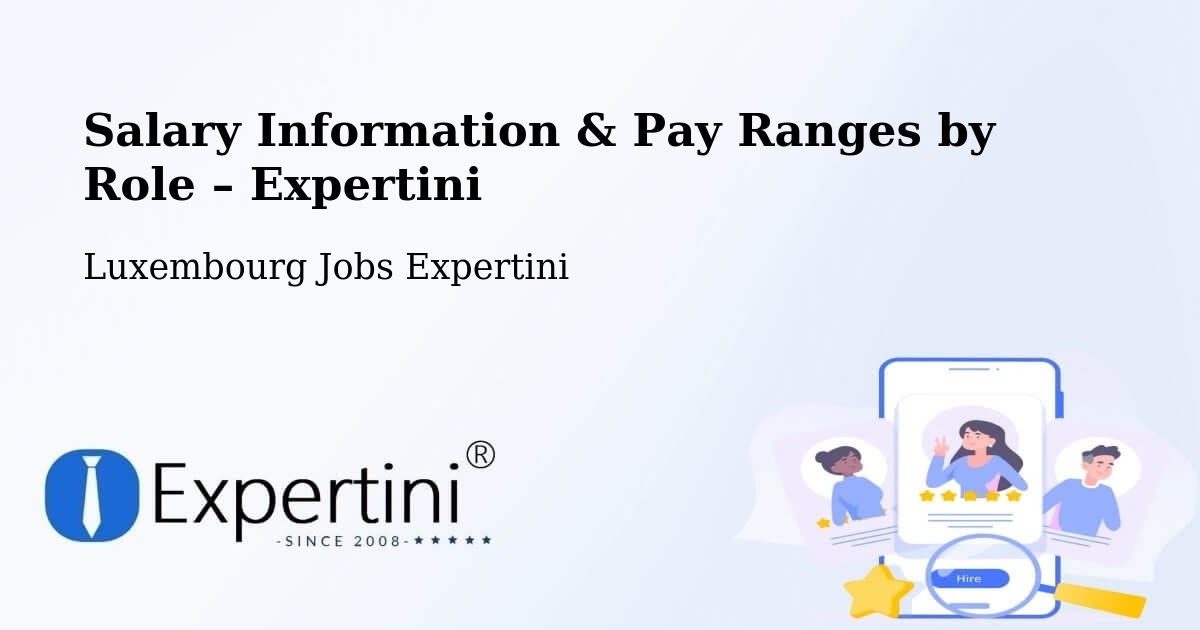 Salary Information & Pay Ranges – Contern - Contern, Luxembourg Jobs Expertini